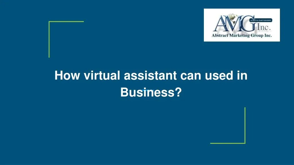 how virtual assistant can used in business