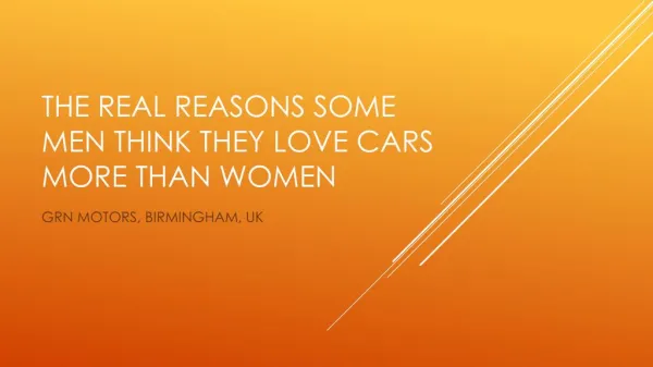 The Real Reasons Some Men Think They Love Cars More Than Women