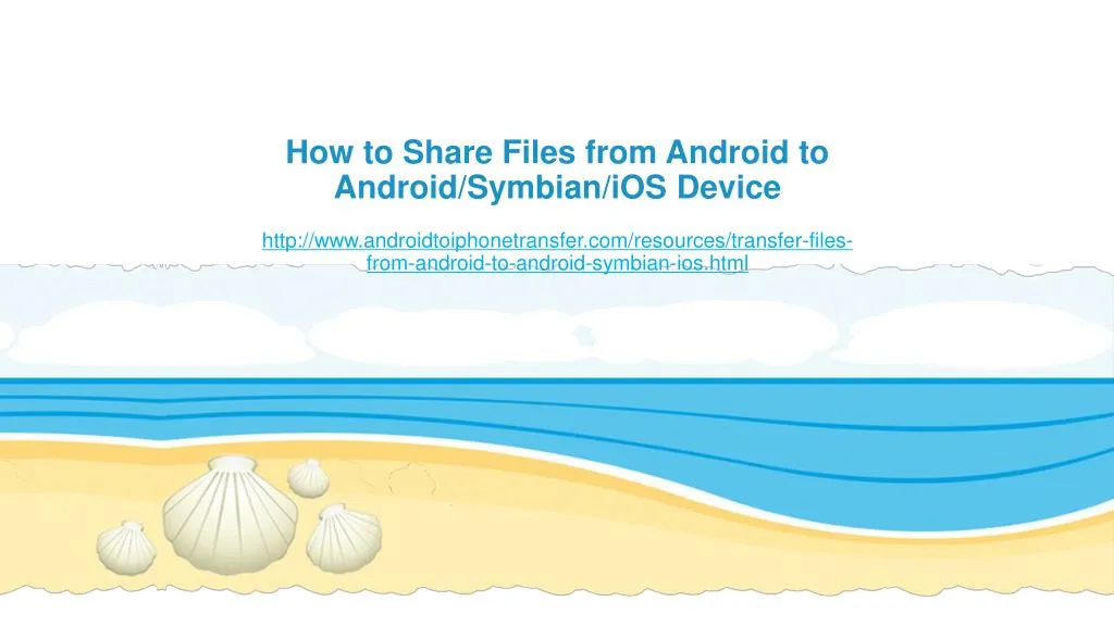 how to share files from android to android symbian ios device