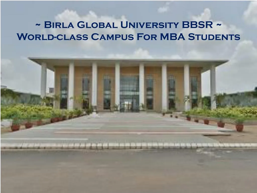 birla global university bbsr world class campus