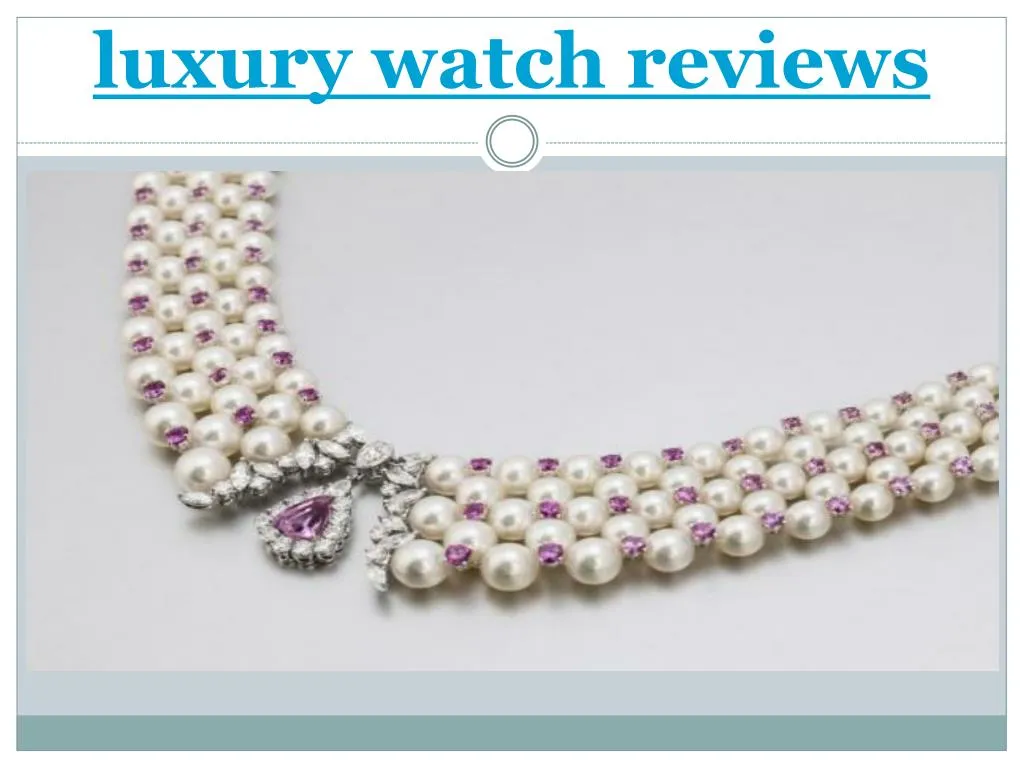 luxury watch reviews