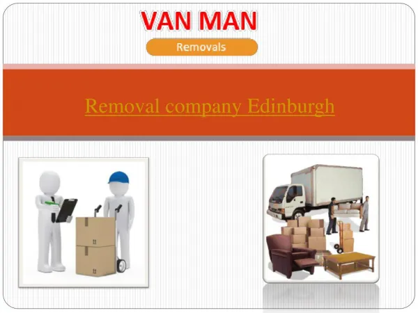 Connect with a Well-established Edinburgh Removals Company