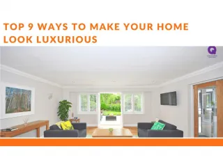TOP 9 WAYS TO MAKE YOUR HOME LOOK LUXURIOUS