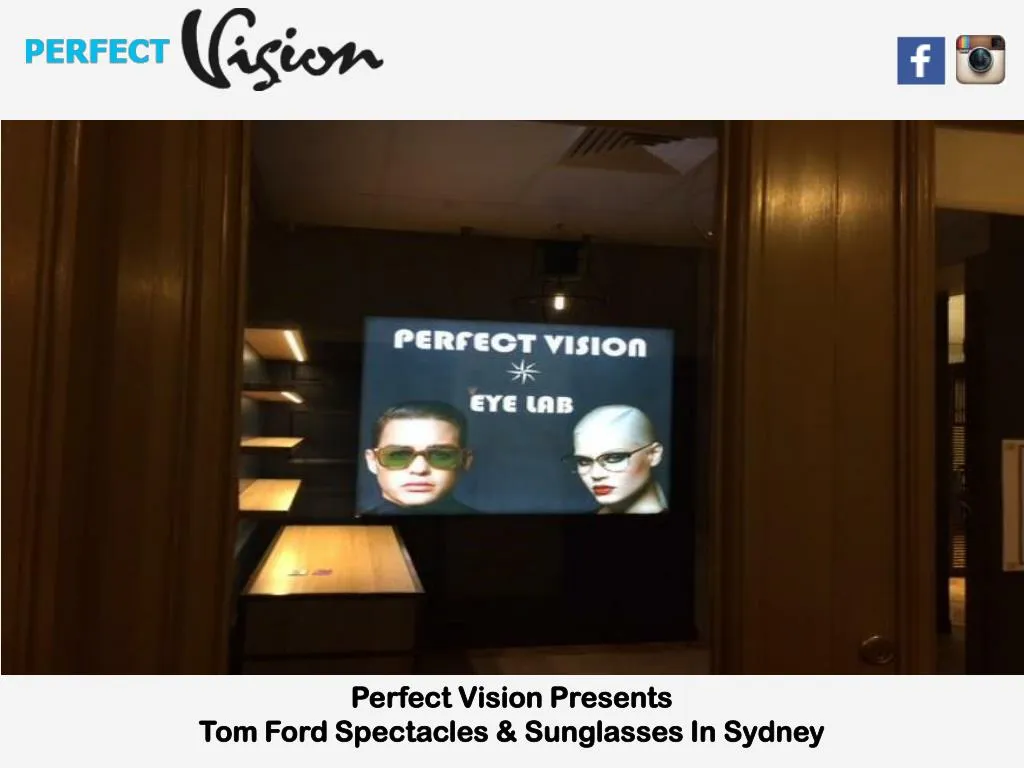 perfect vision presents tom ford spectacles