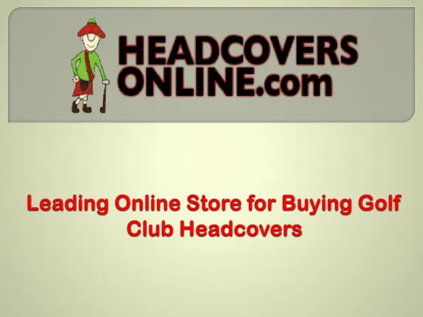 Leading Online Store for Buying Golf Club HeadCovers