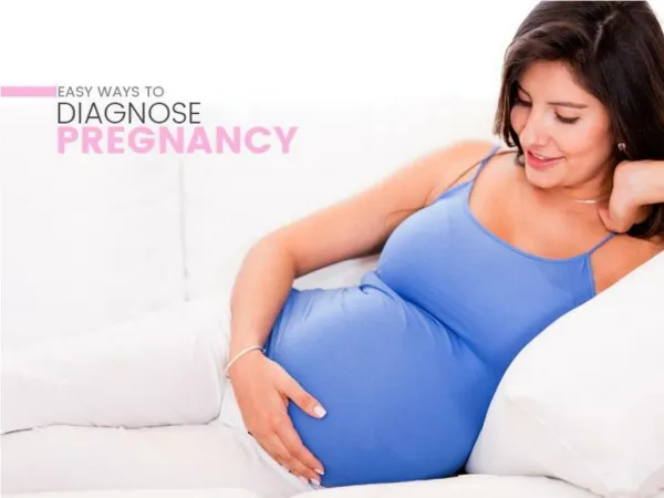Easy Ways to Diagnose Pregnancy - Gynae Clinic