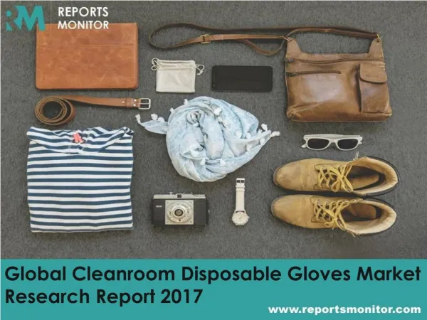 Global Cleanroom Disposable Gloves Market Production, Revenue and Price Forecast (2017-2022)