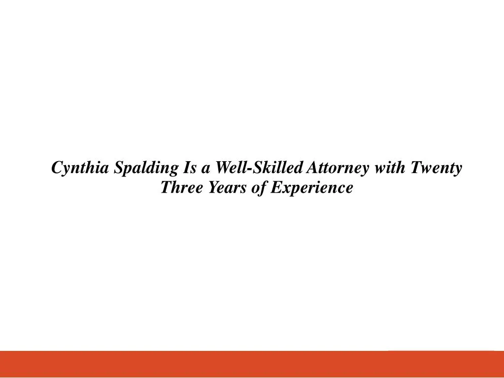 cynthia spalding is a well skilled attorney with
