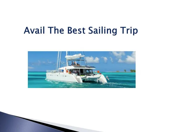 Avail The Best Sailing Trip