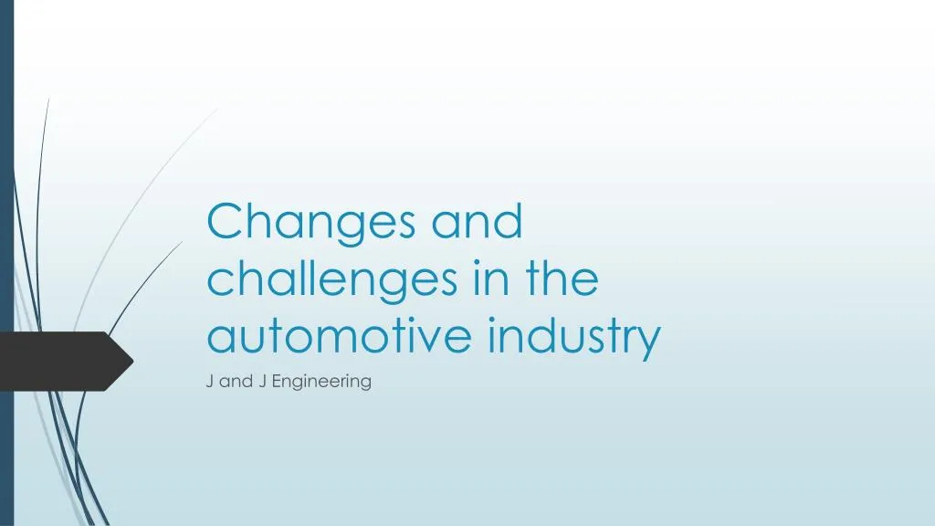 changes and challenges in the automotive industry