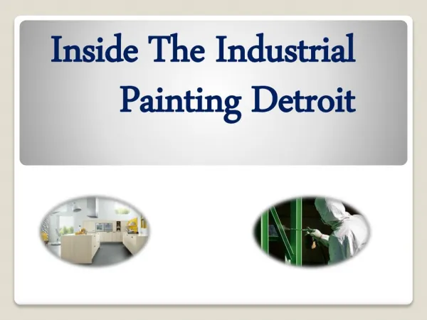 Inside The Industrial Painting Detroit