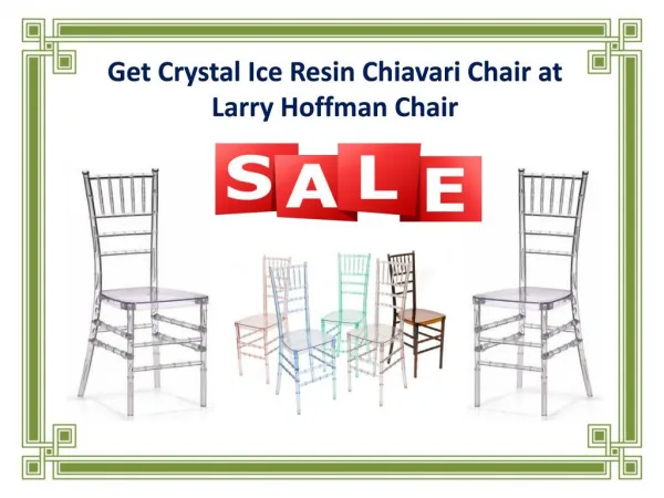 Get Crystal Ice Resin Chiavari Chair at Larry Hoffman Chair