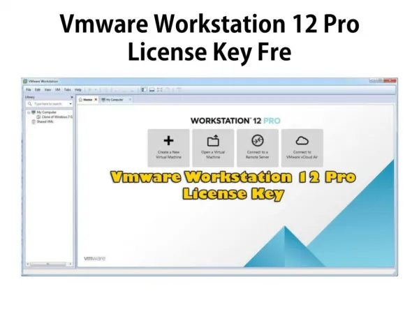 Vmware Workstation 12 Pro License Key For You (Update 2017)