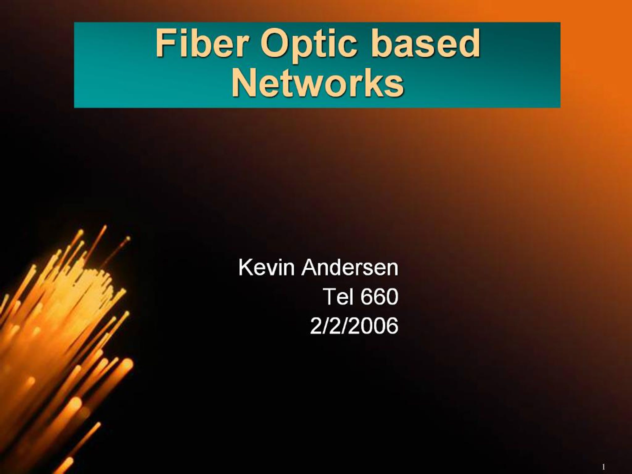 PPT - Fiber Optic based Networks PowerPoint Presentation, free download ...