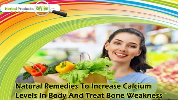 Natural Remedies To Increase Calcium Levels In Body And Treat Bone Weakness