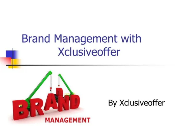Xclusiveoffer with brand management