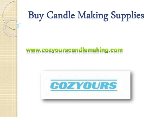 Buy Candle Making Supplies - cozyourscandlemaking.com