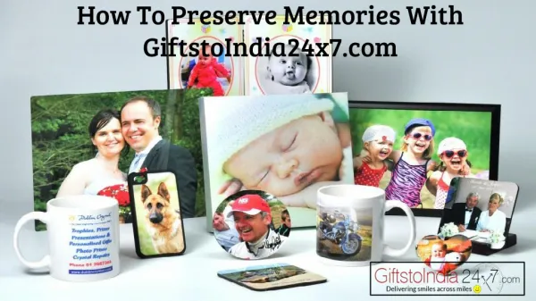 How to preserve memories with GiftstoIndia24x7.com