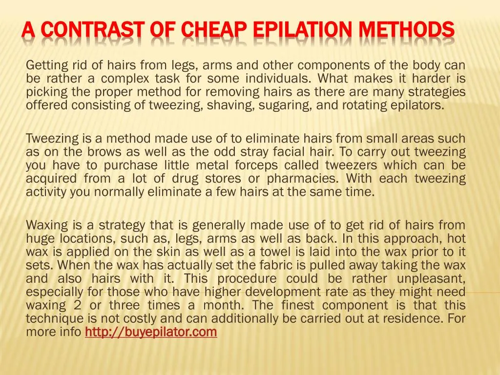 a contrast of cheap epilation methods