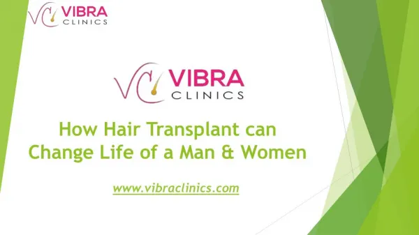 How hair transplant can change life of a man & women