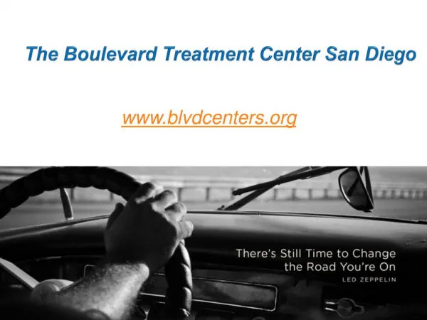 The Boulevard Treatment Center San Diego - www.blvdcenters.org