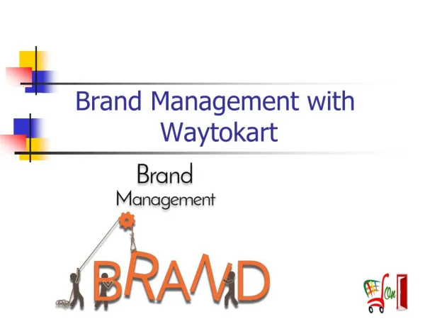 Waytokart with brand management
