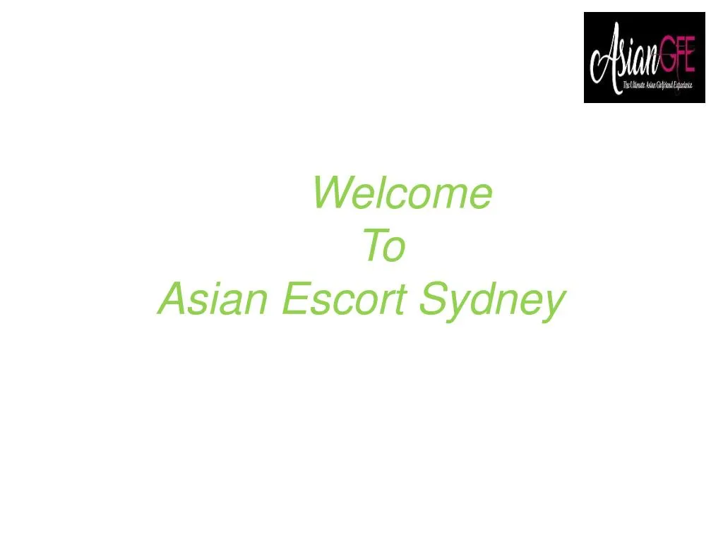 welcome to asian escort sydney