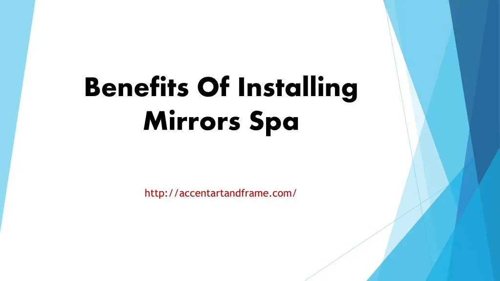 benefits of installing mirrors spa