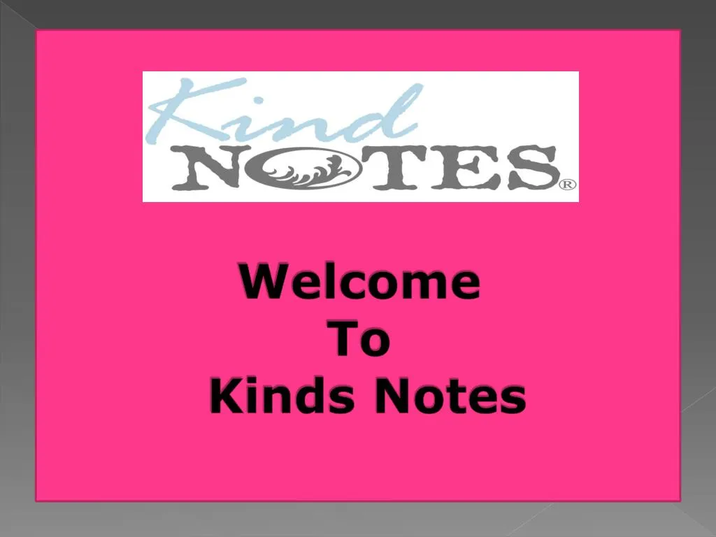 welcome to kinds notes