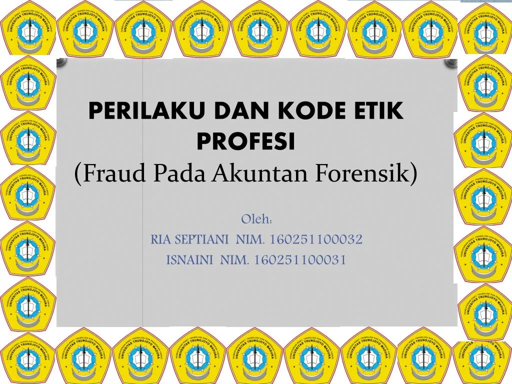 perilaku dan kode etik profesi fraud pada akuntan forensik