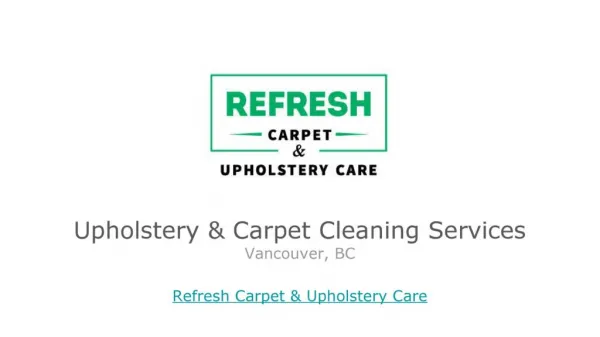 Upholstery Care & Carpet Cleaning - Vancouver BC