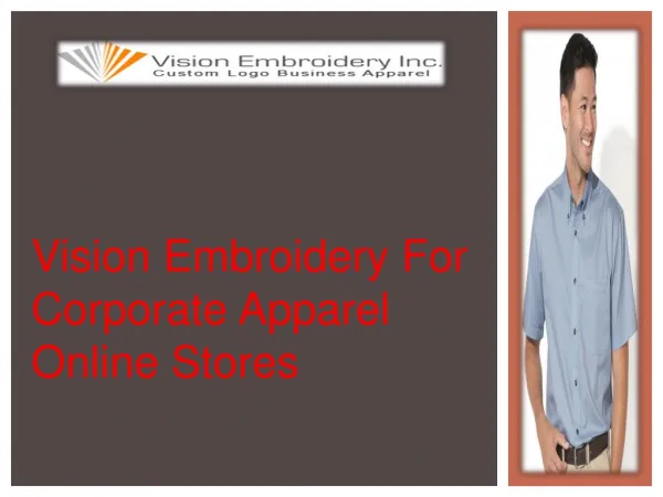 Vision Embroidery For Corporate Apparel Online Stores