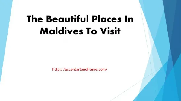 The Beautiful Places In Maldives To Visit