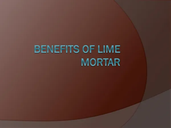 Benefits of lime mortar