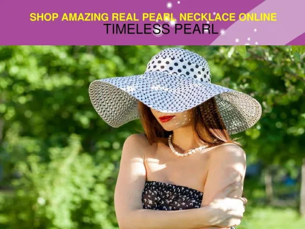 SHOP AMAZING REAL PEARL NECKLACE ONLINE- TIMELESS PEARL