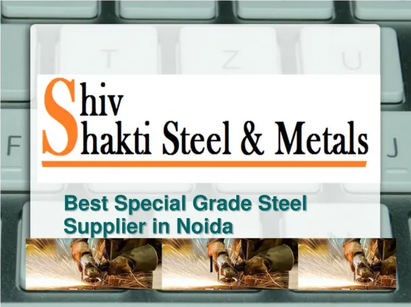 Special Grade Steel Supplier in Noida