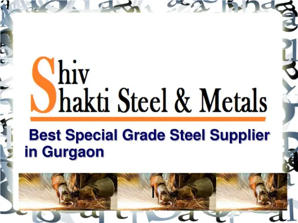 Special Grade Steel Supplier in Gurgaon