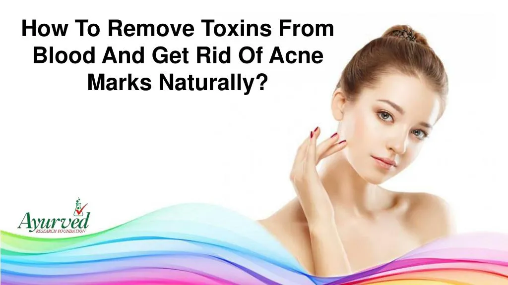 how to remove toxins from blood