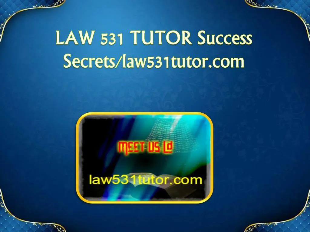 law 531 tutor success secrets law531tutor com