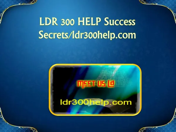 LDR 300 HELP Success Secrets/ldr300help.com