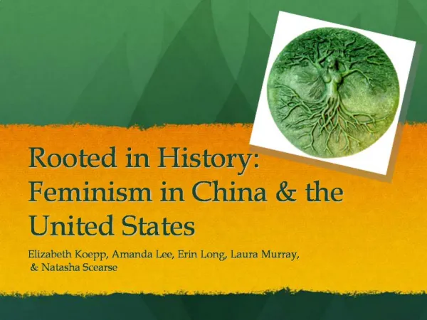Rooted in History: Feminism in China the United States