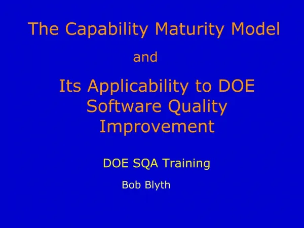 The Capability Maturity Model