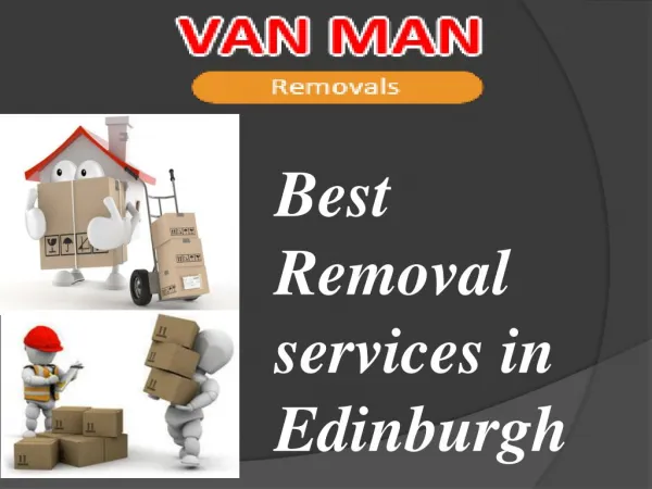 Convenient Removal Services in Edinburgh