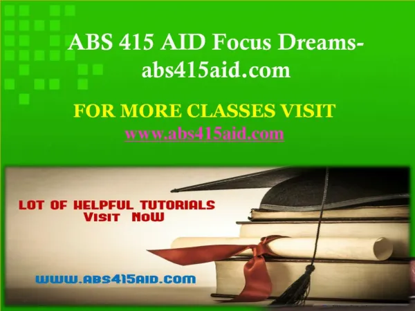 ABS 415 AID Focus Dreams-abs415aid.com