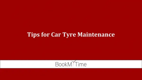 BookMyTime- Tips for Car Tyre Maintenence