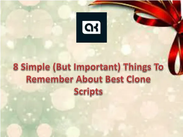 8 Simple (But Important) Things To Remember About Best Clone Scripts