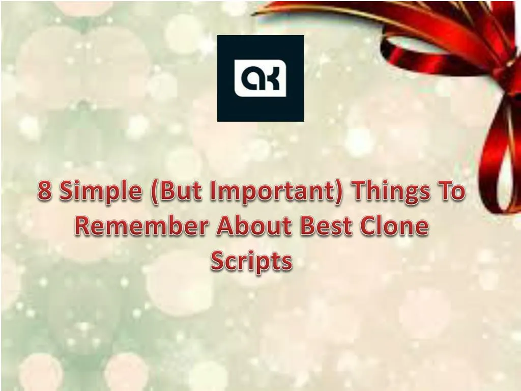 8 simple but important things to remember about best clone scripts