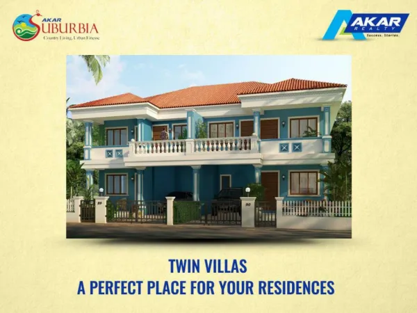 Twin Villas- A Perfect place for your residences