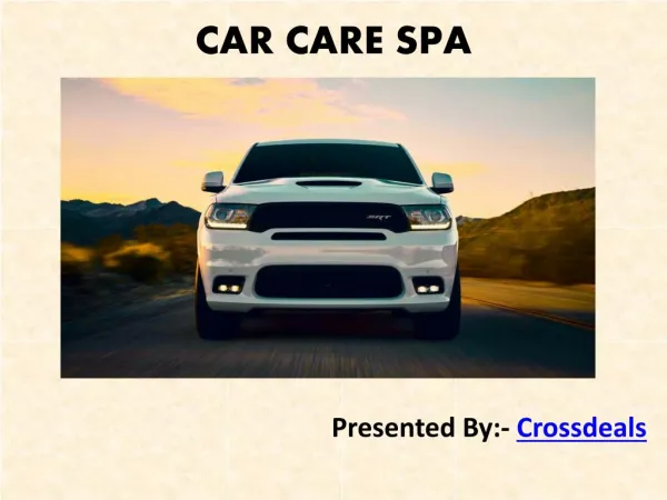 Car Care Spa Service - Crossdeals