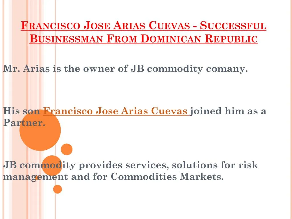 francisco jose arias cuevas successful businessman from dominican republic